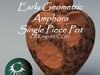 Greek Early Geometric Amphora Single Piece Pot GRKamp6633EG01