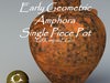 Greek Early Geometric Amphora Single Piece Pot GRKamp66EG01