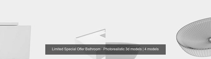 Limited Special Offer Bathroom - Photorealistic 3d models 3D Model Collection