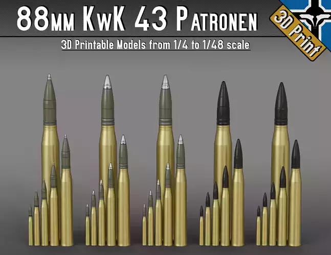 88mm KwK 43 - PaK 43 Patronen --- 1-4 to 1-48 scale models --- 3D print model