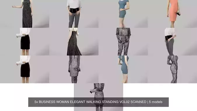 5x BUSINESS WOMAN ELEGANT WALKING STANDING VOL02 SCANNED 3D Model Collection
