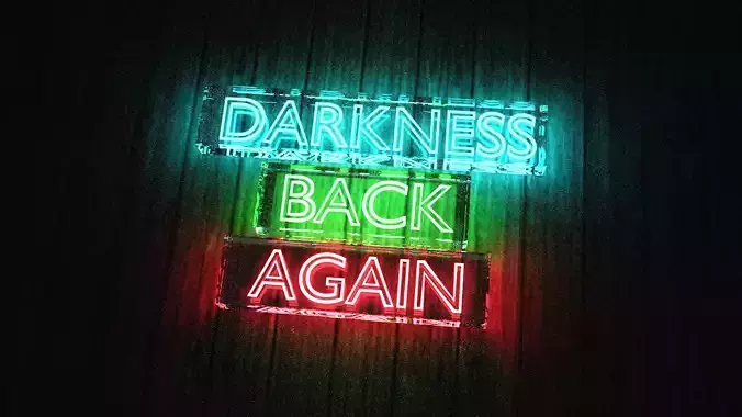 Darkness Back Again 