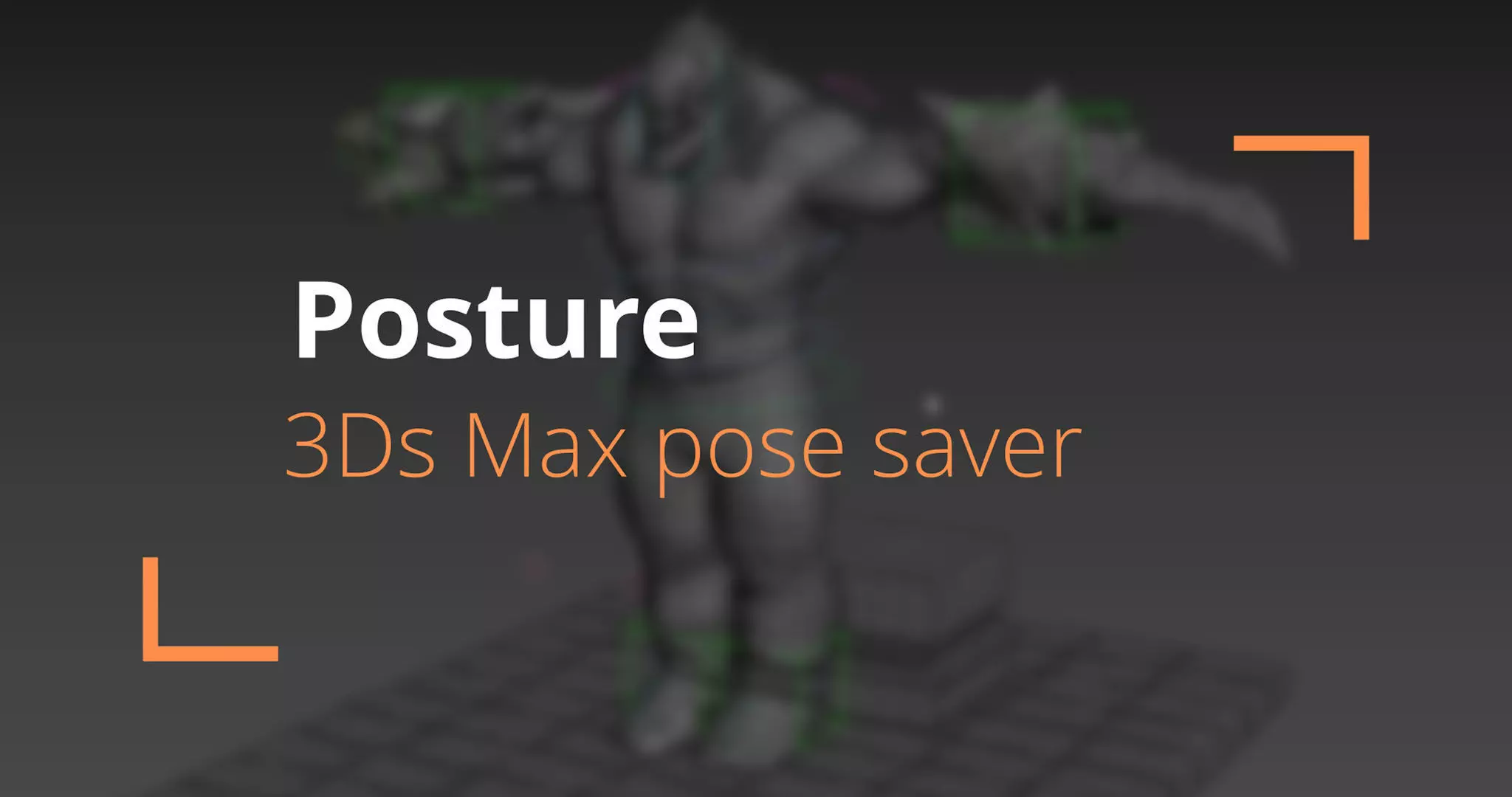 Posture - 3Ds Max 2021 Pose Saver Script Free 3D model