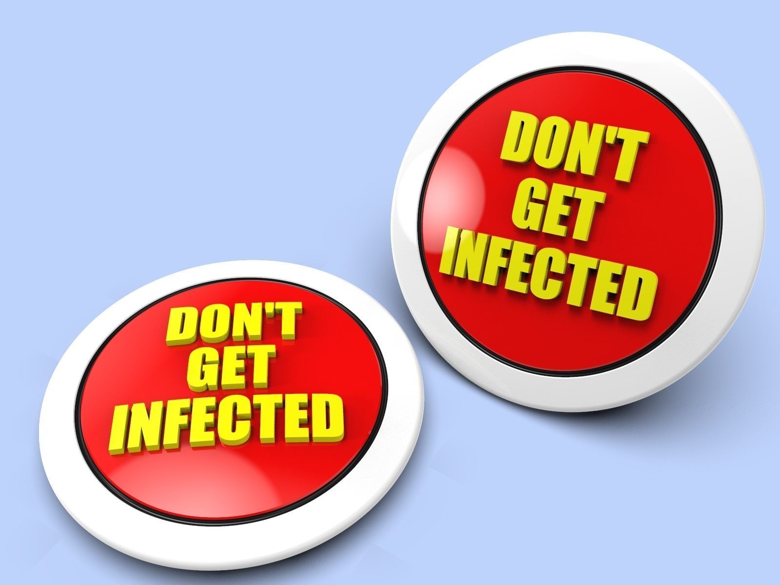 Badge DONT GET INFECTED for 3D printing 3D print model_0