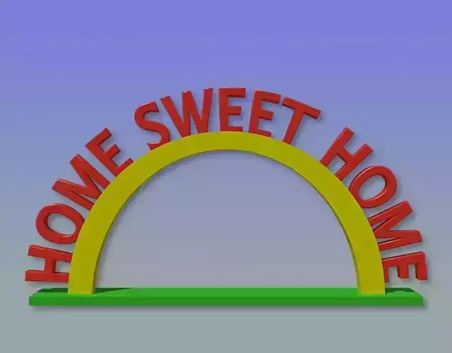 Home Sweet Home - 