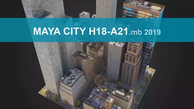 Realistic City District H18-A21 MAYA Low-poly 3D model