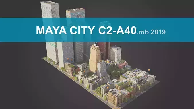 Realistic City District C2-A40 MAYA