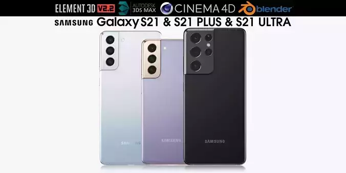 Samsung Galaxy S21 and S21 Plus and S21 Ultra 3D model