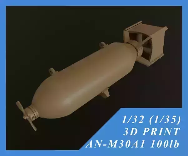 US GP BOMB AN-M30A1 100LB 1-32 1-35 3D print model