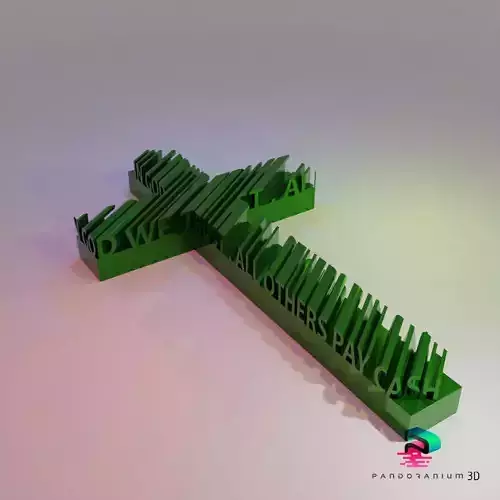 3D WORD SHAPE - FUNNY CROSS IN GOD WE TRUST  ALL OTHERS PAY CASH
