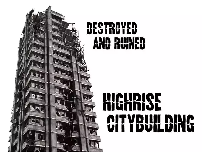 destroyed and ruined highrise city-building Low-poly 3D model