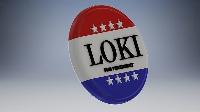LOKI FOR PRESIDENT - LOKI TV SERIES BUTTON 3D print model