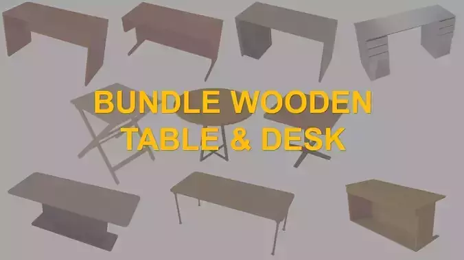  Bundle Wooden Table and Desk 3D Model 