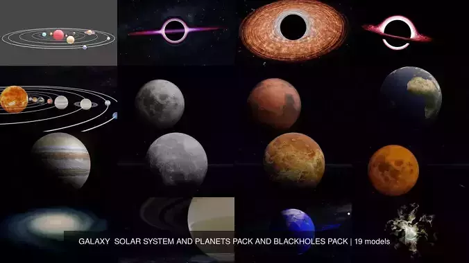 GALAXY  SOLAR SYSTEM AND PLANETS PACK AND BLACKHOLES PACK 3D Model Collection