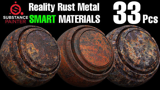 33 Reality Rust Smart Material Pack for Substance Painter Texture
