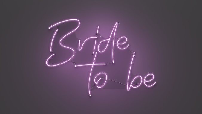 Bride To Be - Neon Sign 3D model