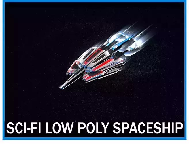 Lowpoly Sci-Fi Spaceship Sci fi Space Craft 22