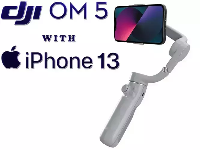DJI OM 5 with iPhone 13