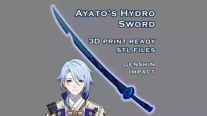 Ayato Hydro Sword -- Genshin Impact -- Sliced Print Ready 3D print model
