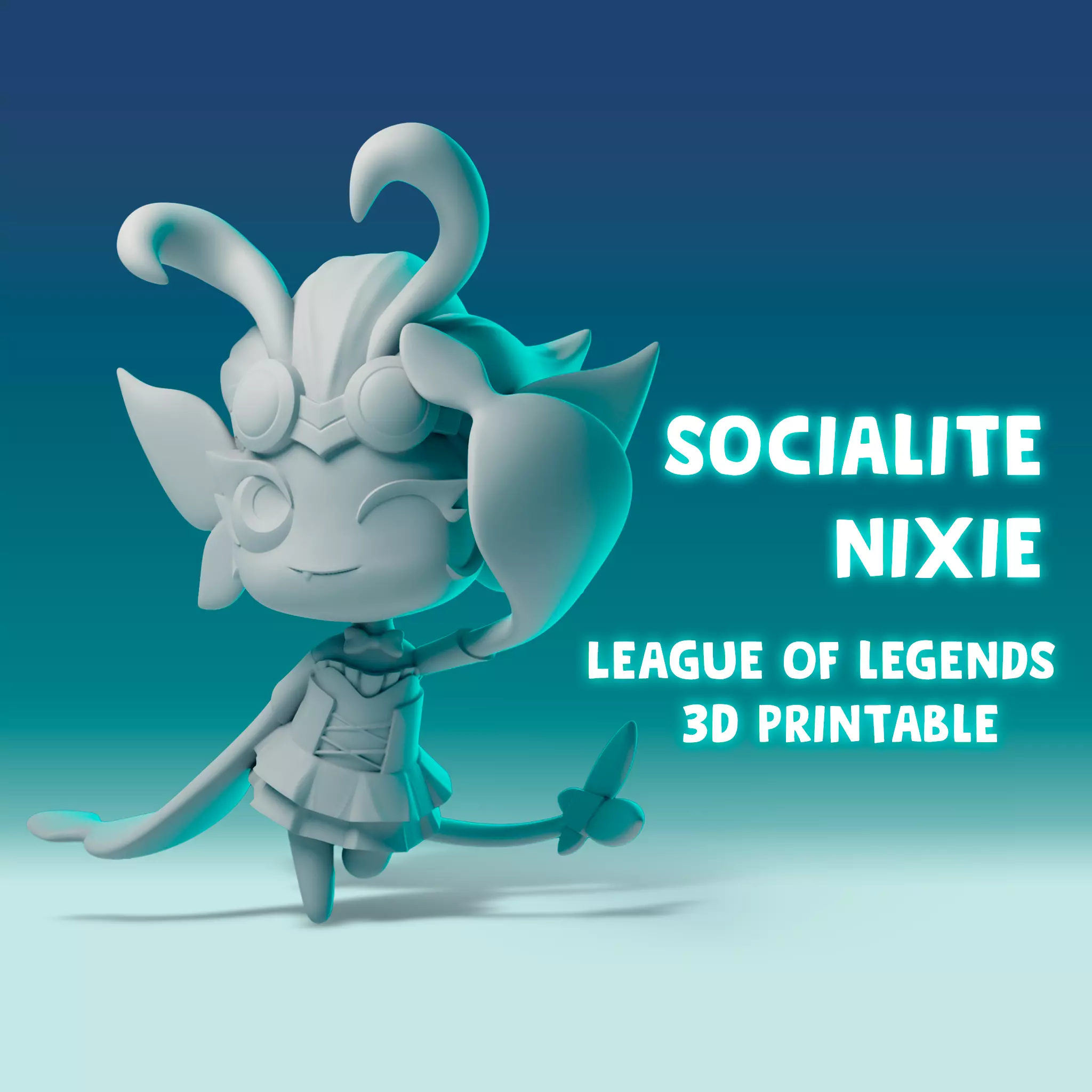 SOCIALITE NIXIE league of legends 3D print model