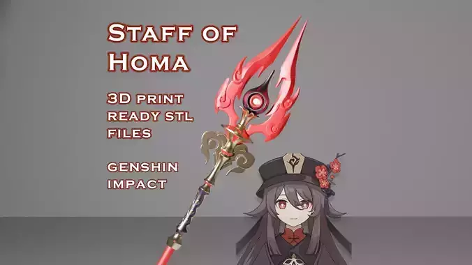 Staff of Homa -- Genshin Impact -- Sliced Print Ready 3D print model