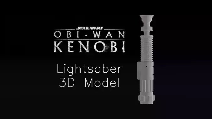 Star Wars Obi Wan Kenobi Lightstaber 3D Model for 3D Printing