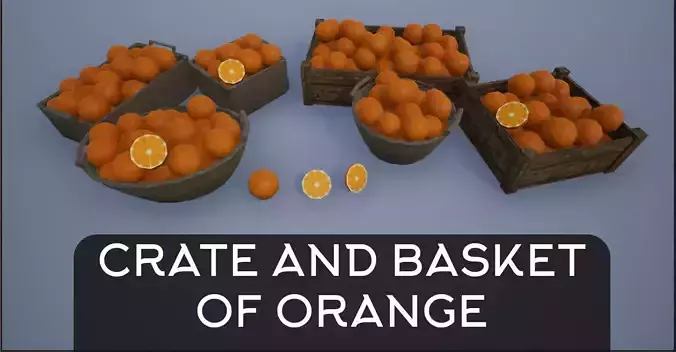 Lowpoly Crate and Baskets of Harvested Orange