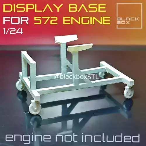 572 Engine Display base 1-24th 3D print model