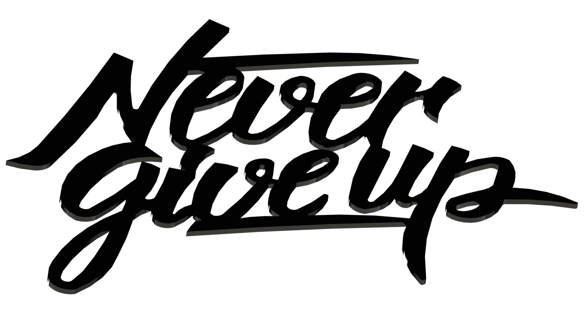 Poster Never give up 3D print model_1