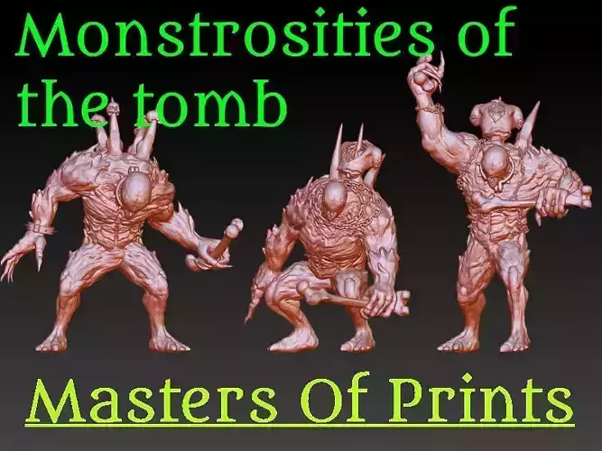Monstrosities of the Tomb vol1      3 models