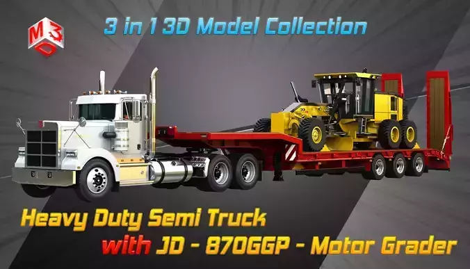 57P Semi Truck with JD - 870GGP Grader  3 in 1 3D Model Collection