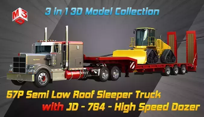 57P Semi Truck with JD - 764 High Speed Dozer 3 in 1 3D Model Collection