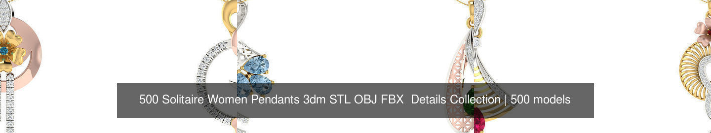500 Solitaire Women Pendants 3dm STL OBJ FBX  Details Collection _98