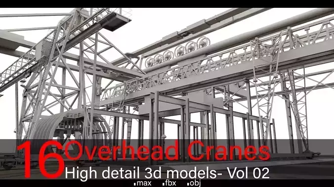 16 Overhead Cranes- Vol 02- High detail 3d models