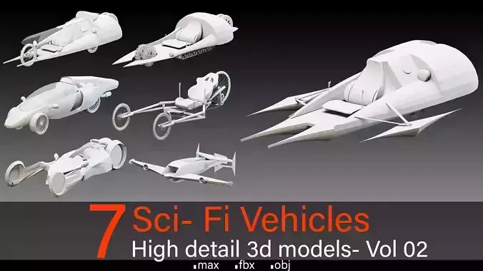7 Sci- Fi Vehicles- Vol 02- High detail 3d models 3D model