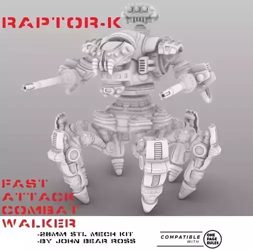 RAPTOR K-28MM PROJECT RAPTOR FAST ATTACK COMBAT WALKER 3D print model