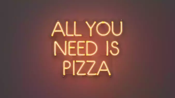 All You Need is Pizza - Neon Sign 3D model