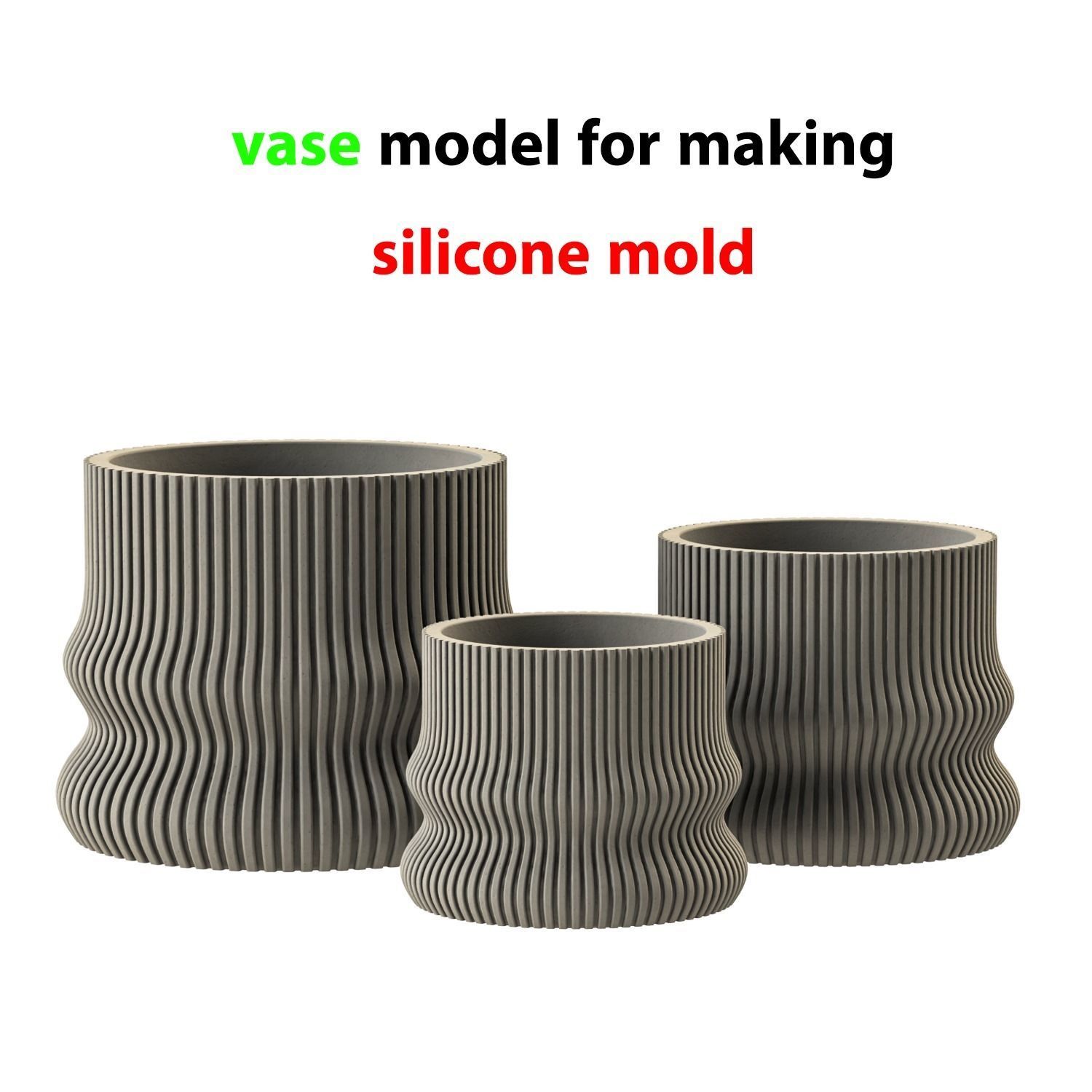 3 sizes of vases for making silicone mold 3D print model_1