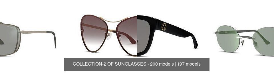 COLLECTION-2 OF SUNGLASSES - 200 models _60