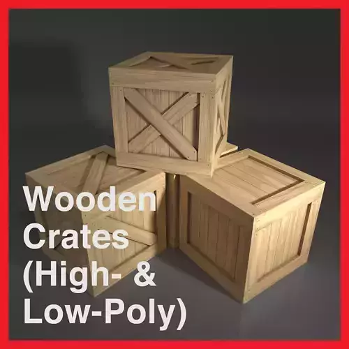 Wooden Crates High- and Low-poly 3D model