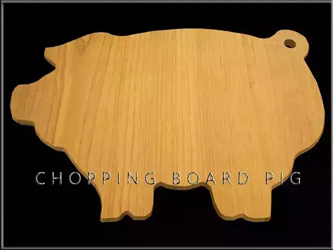 CHOPPING BOARD PIG