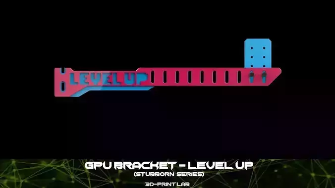 GPU Bracket - Stubborn Series - Level Up 3D print model
