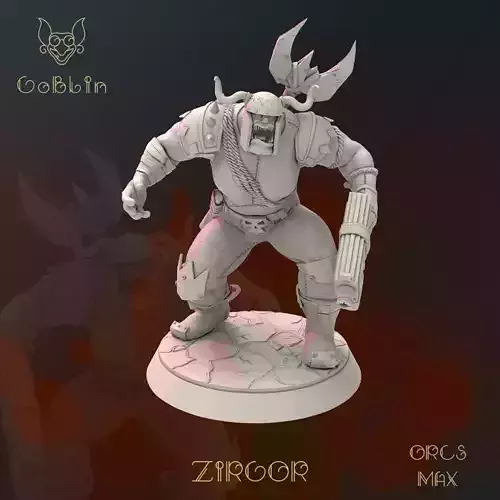 ZIRGOR - ORCS MAX