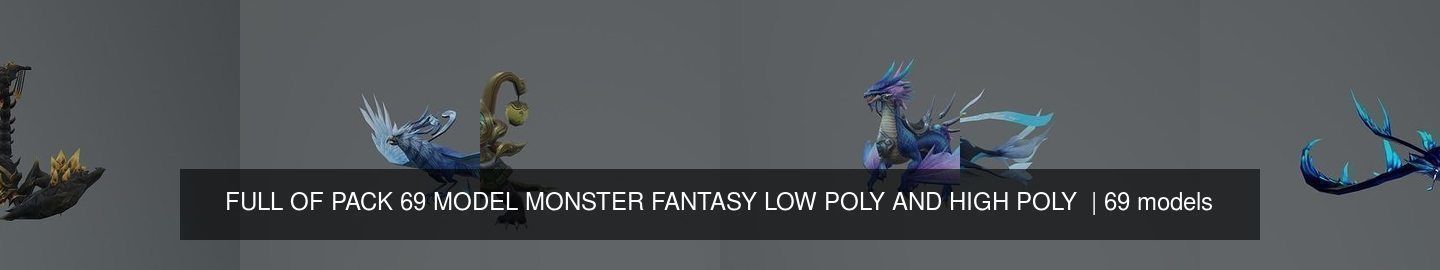 FULL OF PACK 69 MODEL MONSTER FANTASY LOW POLY AND HIGH POLY  3D Model Collection_2