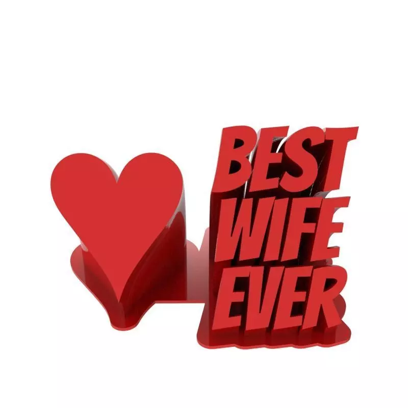 Best Wife Ever - Gift for Wife 3D print model