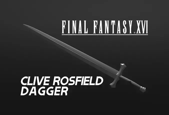 FINAL FANTASY XVI - CLIVE ROSFIELD DAGGER 3D print model