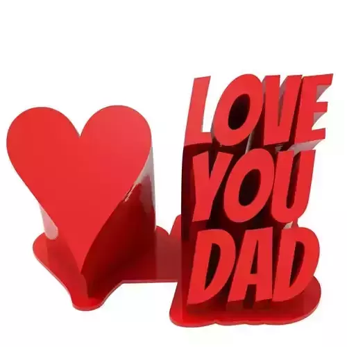 Love you dad - Gift for Dad 3D print model