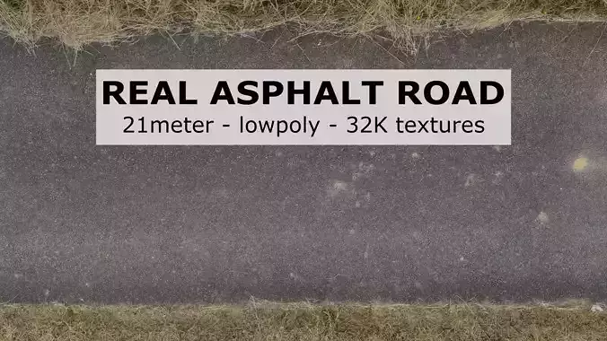 real asphalt road - 21meter and lowpoly