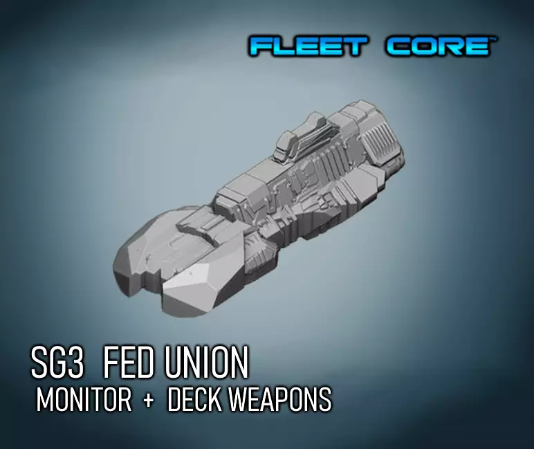 FLEET CORE - SG3 FED UNION MONITOR  with DECK WEAPONS 3D print model_0