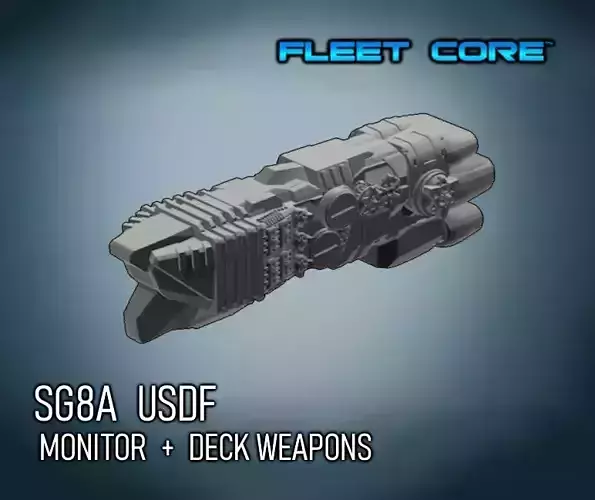 FLEET CORE - SG8A USDF MONITOR with DECK WEAPONS 3D print model